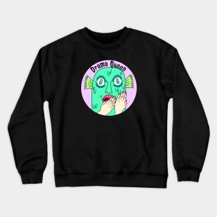 Drama Queen Crewneck Sweatshirt